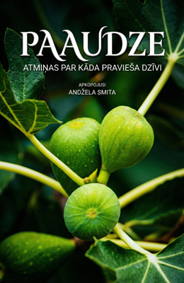 PAAUDZE<br>Atmiņas par kāda pravieša dzīvi